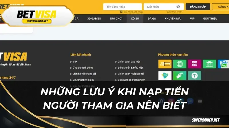 Những lưu ý khi nạp tiền người tham gia nên biết